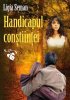 Handicapul Constiintei (recenzie) - Comentarii: 10