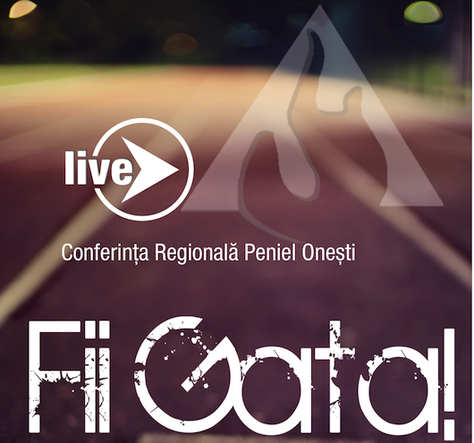 LIVE – CONFERINŢA PENIEL ONEŞTI
